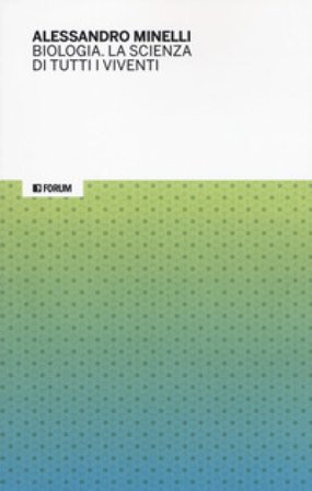 Biologia. La scienza di tutti i viventi Alessandro Minelli