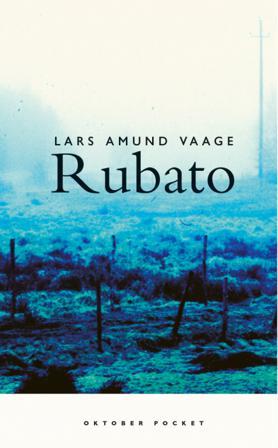 Rubato - Bok av Lars Amund Vaage - Pocket
