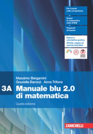 Manuale blu 2.0 di matematica. Confezione 3. Per le Scuole superiori Massimo Bergamini
