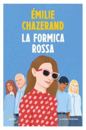 La formica rossa Émilie Chazerand