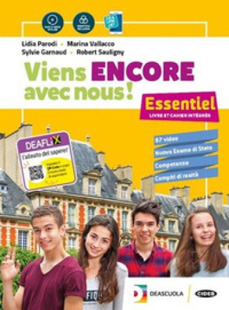 Viens encore avec nous! Essentiel. Per la Scuola media. Con e-book. Con espansione online. Con 3 libri: Cartes mentales-Grammaire-Esame di stato. Con 