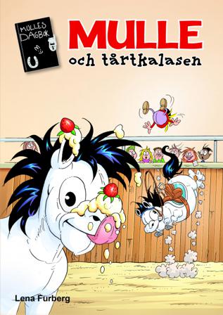 Mulle och tårtkalasen - Bok av Lena Furberg - Kartonnage