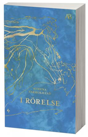 I rörelse - Bok av Athena Farrokhzad - Pocket