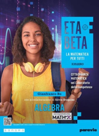 Etabeta. La matematica per tutti. Ediz. KmZero. Tematica. Con Algebra, Geometria, Laboratorio delle competenze, Imparafacile. Per la Scuola media. Con