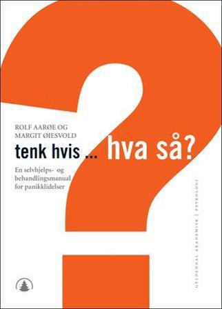 Tenk hvis, hva så? - Bok av Rolf Aarøe & Margit Øiesvold - Paperback