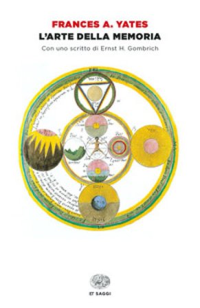 L'arte della memoria Frances Amelia Yates