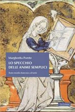 Lo specchio delle anime semplici. Testo mediofrancese a fronte Margherita Porete