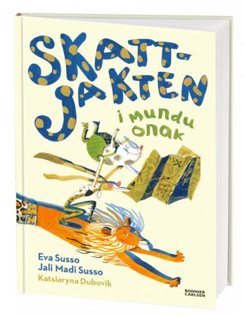 Skattjakten i Mundu Onak - Bok av Eva Susso & Jali Madi Susso - Inbunden