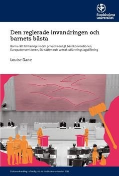 Den reglerade invandringen och barnets bästa : Barns rätt till familjeliv och privatliv enligt barnkonventionen, Europakonventio