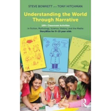 Understanding the World Through Narrative (häftad, eng)