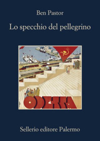 Lo specchio del pellegrino Ben Pastor