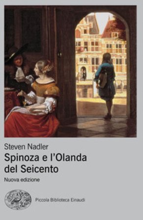 Spinoza e l'Olanda del Seicento Steven Nadler
