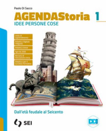 Agenda storia. Idee persone cose. Ediz. arancio. Per gli Ist. tecnici e professionali. Con e-book. Con espansione online. Vol. 1: Dall'età feudale al 