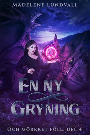En ny gryning - Bok av Madelene Lundvall - Pocket