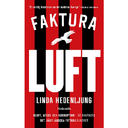 Faktura luft : Bluff, mygel och korruption 9789180639101