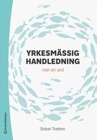 Yrkesmässig handledning - mer än ord, ISBN: 9789144136271