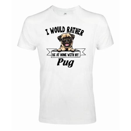 Pug Mops Kikande hund t-shirt - Rather be with... White M