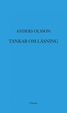 Tankar om läsning - Bok av Anders Olsson - Danskt band