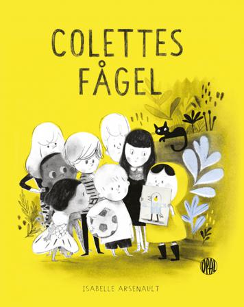 Colettes fågel - Bok av Isabelle Arsenault - Inbunden