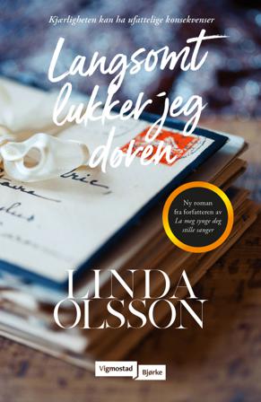 Langsomt lukker jeg døren - Bok av Linda Olsson - Pocket