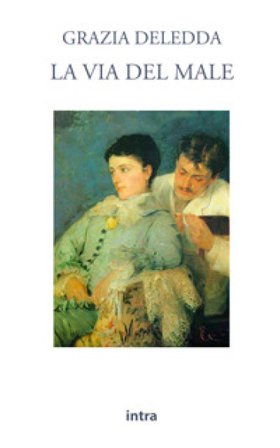 La via del male Grazia Deledda