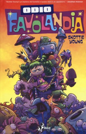 Odio Favolandia. Vol. 2 Skottie Young