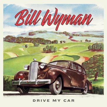 Drive my car Bill Wyman