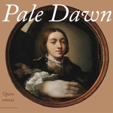 Opera omnia PALE DAWN