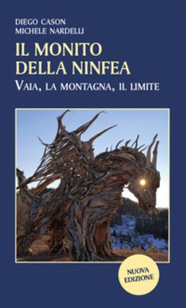 Il monito della ninfea. Vaia, la montagna, il limite Diego Cason