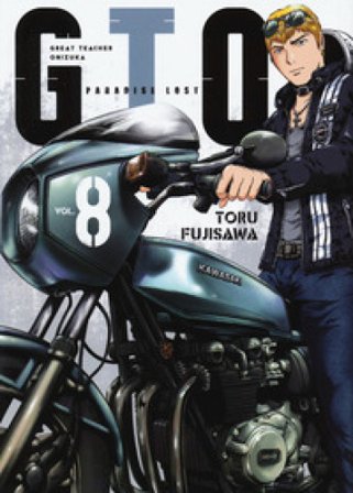 GTO. Paradise lost. Vol. 8 Toru Fujisawa