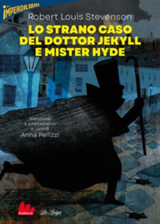 Lo strano caso del dottor Jekyll e mister Hyde Robert Louis Stevenson
