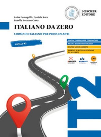 Italiano da zero. Corso di italiano per principianti Luisa Fumagalli