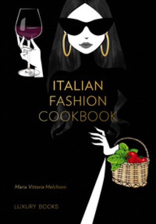 Italian fashion cookbook Maria Vittoria Melchioni