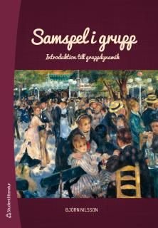 Samspel i grupp - Introduktion till gruppdynamik