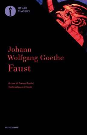 Faust. Testo tedesco a fronte Johann Wolfgang Goethe