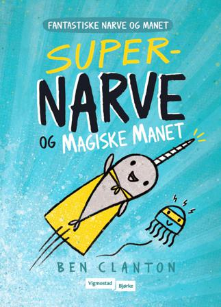 Super-Narve og Magiske Manet - Bok av Ben Clanton - Hardback