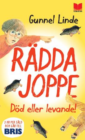 Rädda Joppe : död eller levande! - Bok av Gunnel Linde - Pocket