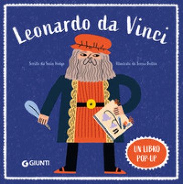 Leonardo da Vinci. Un libro pop-up. Ediz. a colori Susie Hodge