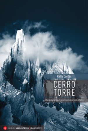 Cerro torre Kelly Cordes