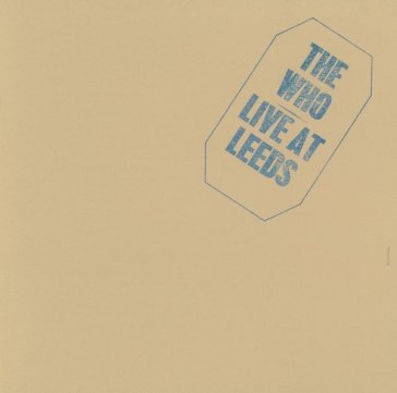 Live at leeds The Who