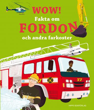 Wow! Fakta om fordon och andra farkoster - Bok av Jacqueline McCann - Inbunden