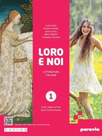 Loro e noi. Letteratura italiana. Con Verso la prova INVALSI di italiano. Per le Scuole superiori. Con e-book. Con espansione online. Vol. 1: Dalle 