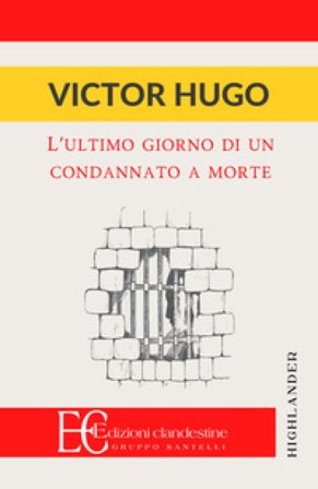 L'ultimo giorno di un condannato a morte Victor Hugo