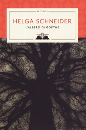 L'albero di Goethe Helga Schneider