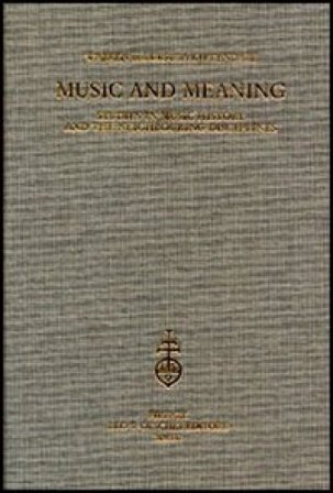 Music and Meaning. Studies in music history and the neighbouring disciplines Warren Kirkendale