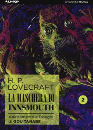 La maschera di Innsmouth da H. P. Lovecraft. Vol. 2 Gou Tanabe