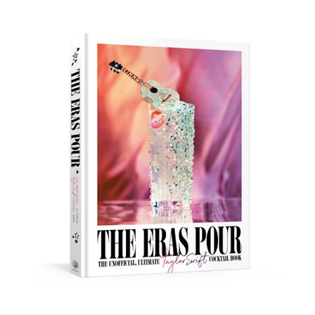 The Eras Pour: The Unofficial, Ultimate Taylor Swift Cocktail Book (inbunden, eng)
