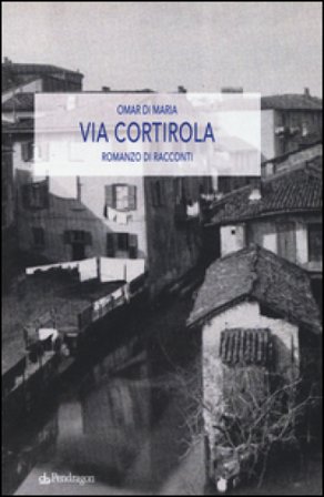 Via Cortirola Omar Di Maria