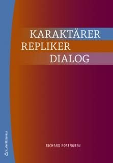 Karaktärer, repliker, dialog