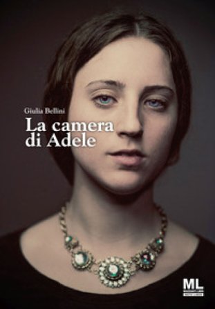 La camera di Adele. Con Meta Liber Giulia Bellini